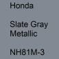 Preview: Honda, Slate Gray Metallic, NH81M-3.